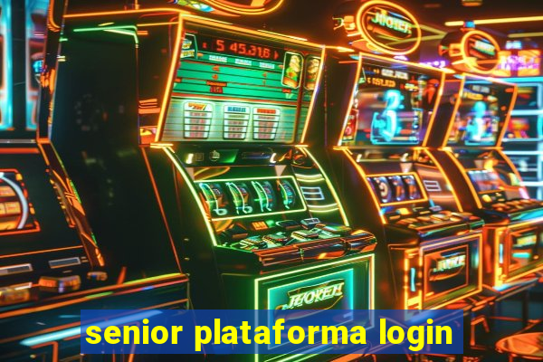 senior plataforma login